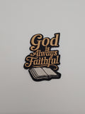 God Is Always Faithful Patch