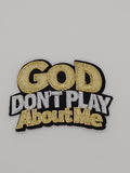 Gold God Don't Play Patch