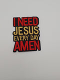 I Need Jesus Patch