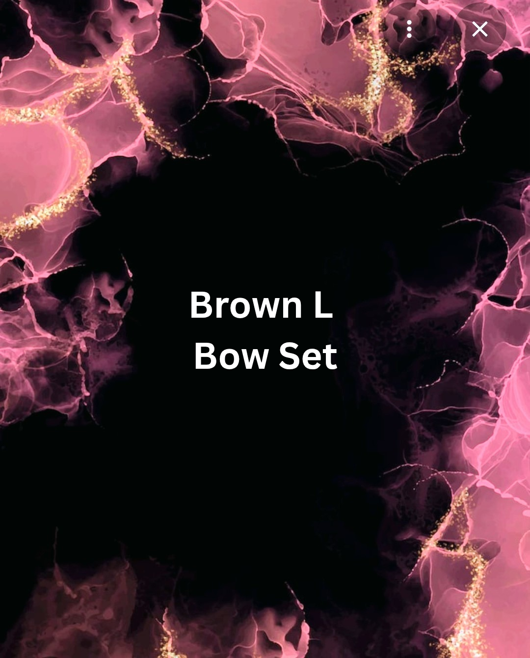 Brown L Bow Set